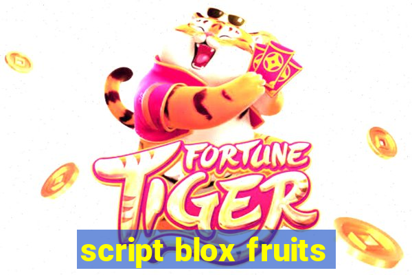 script blox fruits